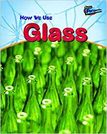 How We Use Glass (Raintree Perspective
