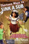 Thirteen Ways to Sink a Sub