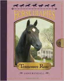 Horse Diaries #9: Tennessee Rose