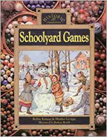 Schoolyard Games (Historic Communities