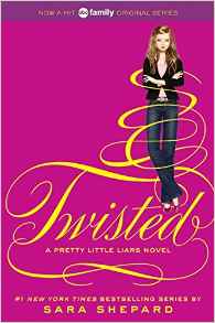 Twisted (Pretty Little Liars, Book 9)