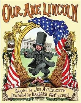 Our Abe Lincoln  我们的林肯    [3-8岁]
