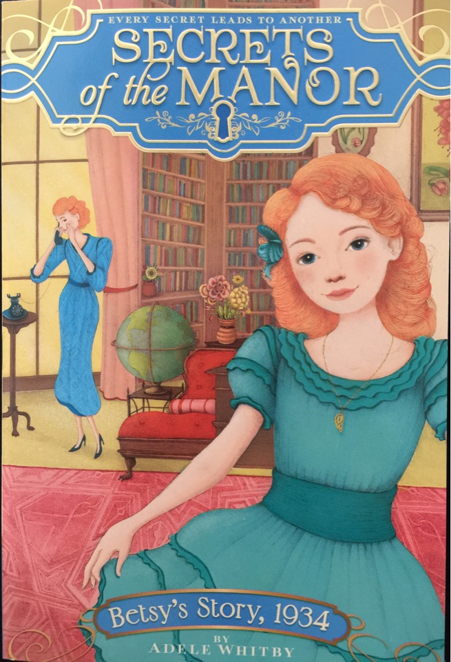 Secret of the manor -Betsy's. story 19