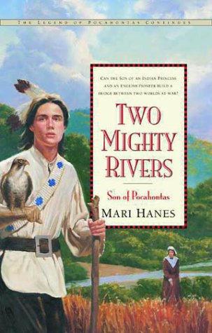 Two Mighty Rivers: Son of Pocahontas (