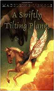 A Swiftly Tilting Planet (A Wrinkle in