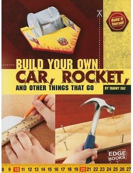 Build Your Own Car, Rocket, and Other 