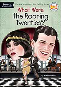 What Were the Roaring Twenties? (What 