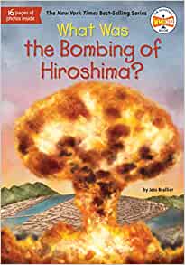 What Was the Bombing of Hiroshima?