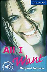 All I Want Level 5 (Cambridge English 