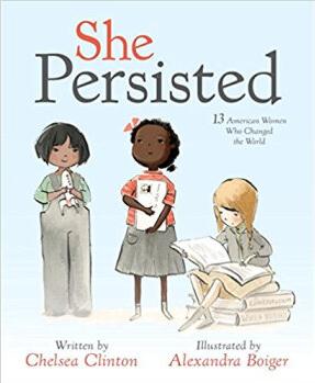 She Persisted: 13 American Women Who C