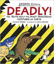 Deadly!: The Truth About the Most Dang