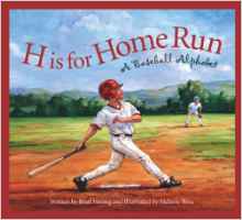 H is for Home Run: A Baseball Alphabet