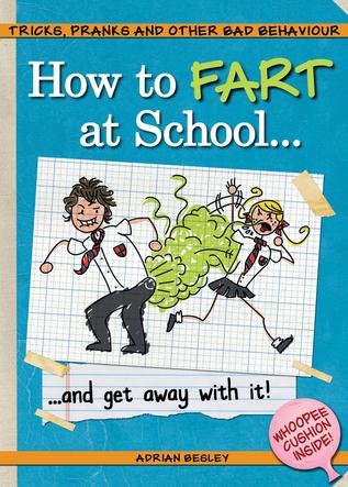 How to Fart at School ..and Get Away w
