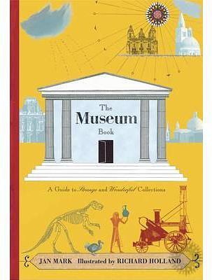 The Museum Book A Guide to Strange and