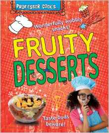 Professor Cook's Fruity Desserts