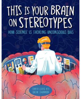 This Is Your Brain on Stereotypes: How