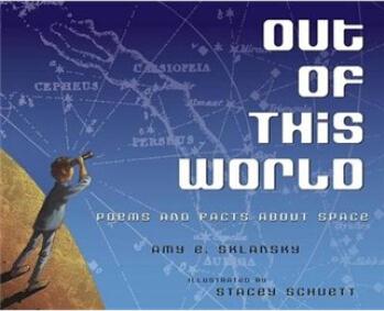 Out of This World: Poems and Facts abo
