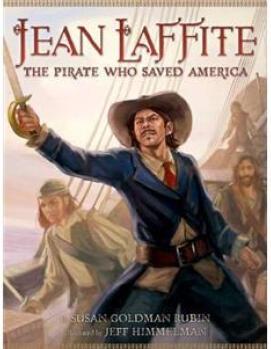 Jean Laffite: The Pirate Who Saved Ame