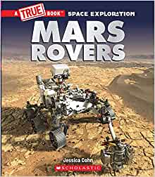 Mars Rovers (A True Book: Space Explor