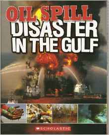 Oil Spill: Disaster in the Gulf