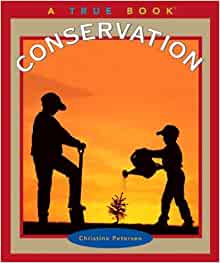 Conservation (True Books)