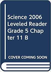 SCIENCE 2006 LEVELED READER GRADE 5 CH