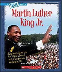 Martin Luther King Jr. (a True Book: B