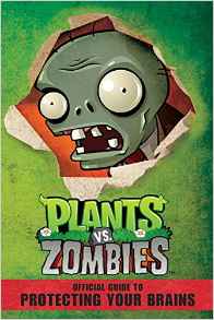 Plants vs. Zombies: Official Guide to 