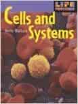 Cells and Systems (Life Processes)