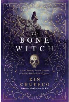 The Bone Witch: Bone Witch #1