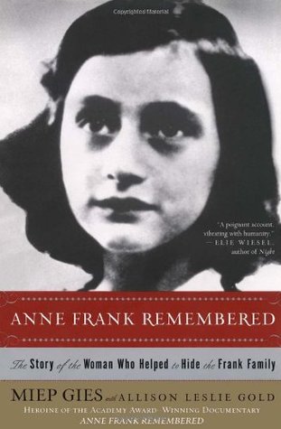 Anne Frank Remembered: The Story of th