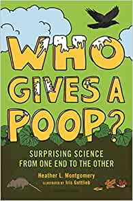Who Gives a Poop?: Surprising Science 
