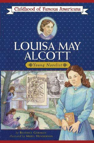 Louisa May Alcott: Young Novelist (Chi