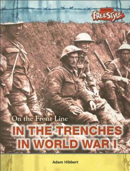 In the Trenches in World War 1 (On the