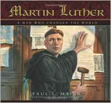 Martin Luther: A Man Who Changed The W