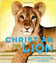 Christian the Lion: Based on the Best 