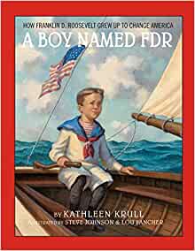 A Boy Named FDR: How Franklin D. Roose