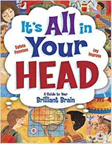 It's All in Your Head: A Guide to Your