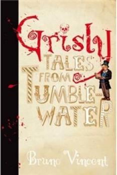 Grisly Tales from Tumblewater