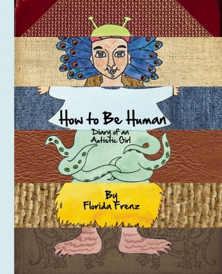 How to Be Human: Diary of an Autistic 