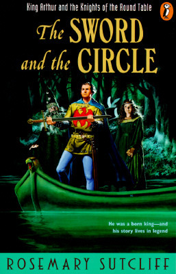 The Sword and the Circle: King Arthur 