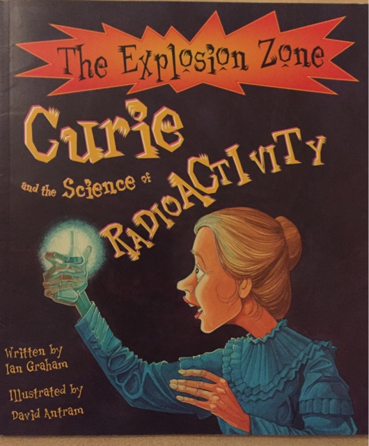 Curie And the Science of Radioactivity