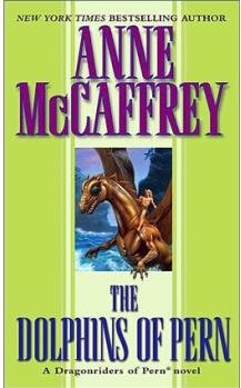 The Dolphins of Pern (Dragonriders of 
