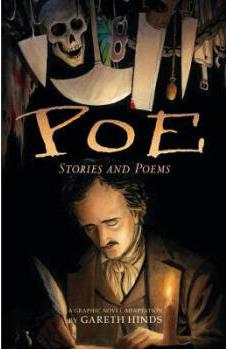 Poe: Stories and Poems: A Graphic Nove