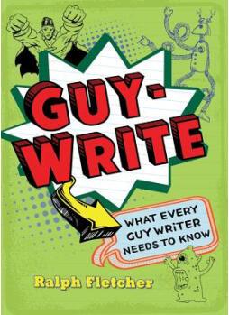 Guy-Write: What Every Guy Writer Needs