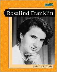 Rosalind Franklin (Great Scientists)