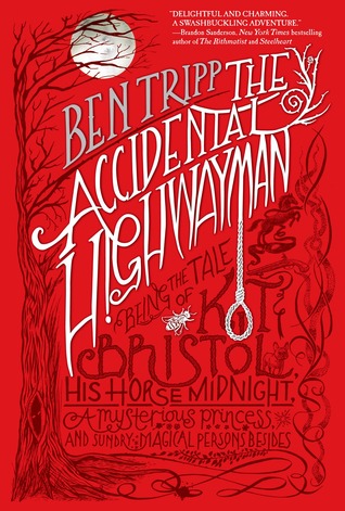 The Accidental Highwayman: Being the T