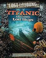 The Titanic and Other Lost Ships