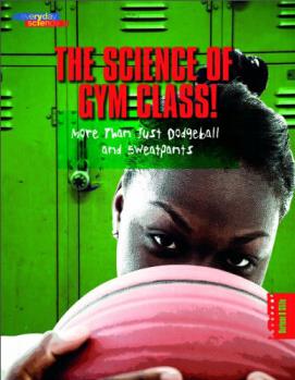 Science of Gym Class (Everyday Science