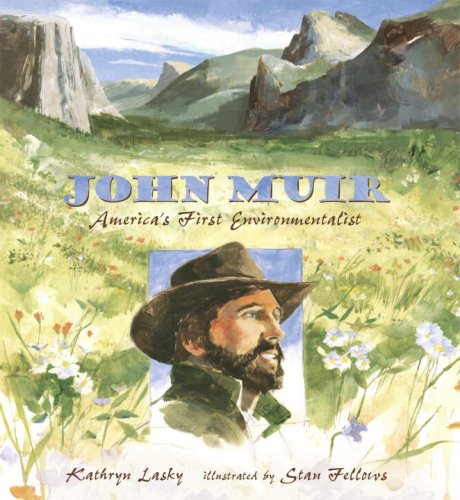 John Muir: America's First Environment